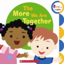 Image for The More We Are Together (Rookie Toddler)