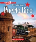 Image for Puerto Rico (A True Book: My United States)