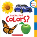Image for Can You Find Colors? (Rookie Toddler)
