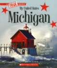 Image for Michigan (A True Book: My United States)