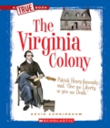 Image for The Virginia Colony (A True Book: The Thirteen Colonies)