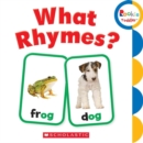 Image for What Rhymes? (Rookie Toddler)