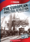 Image for The European Industrial Revolution (Cornerstones of Freedom: Third Series)