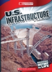 Image for U.S. Infrastructure (Cornerstones of Freedom: Third Series) (Library Edition)