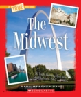 Image for The Midwest (A True Book: The U.S. Regions)