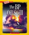 Image for The BP Oil Spill (A True Book: Disasters)