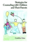 Image for Strategies for Counseling with Children and Their Parents
