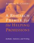 Image for A Research Primer for the Helping Professions
