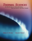 Image for Thermal Sciences : An Introduction to Thermodynamics, Fluid Mechanics, and Heat Transfer (with CD ROM)
