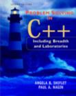 Image for Problem solving in C++  : including breadth and laboratories