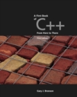 Image for A First Book of C++, From Here to There