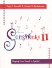 Image for Songworks II  : singing from sound to symbol : Volume 2