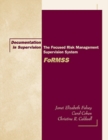 Image for Documentation in Supervision : The Focused Risk Management Supervision System (FoRMSS)