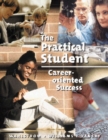 Image for The Practical Student : Career-Oriented Success