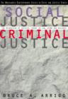 Image for Social Justice/Criminal Justice : Maturation of Critical Theory in Law, Crime and Deviance
