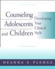 Image for Counseling Adolescents and Children