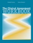 Image for The Clinical Assessment Workbook