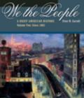 Image for We the People : A Brief American History : v. 2 : Since 1865