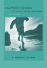 Image for Comparing Theories of Child Development