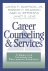 Image for Career Counseling and Services : A Cognitive Information Processing Approach
