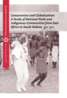 Image for Conservation and Globalization : A Study of National Parks and Indigenous Communities from East Africa to South Dakota