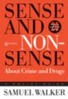 Image for Sense and Nonsense About Crime and Drugs