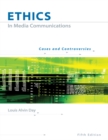 Image for Ethics in Media Communications : Cases and Controversies (with InfoTrac (R))