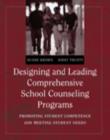 Image for Designing and Leading Comprehensive School Counseling Programs