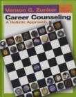 Image for Career Counseling : A Holistic Approach