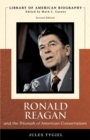 Image for Ronald Reagan and the Triumph of American Conservatism (Library of American Biography Series)