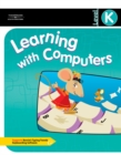 Image for Learning with Computers : Level K