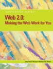 Image for Web 2.0 : Making the Web Work for You, Illustrated