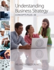 Image for Understanding business strategy  : concepts plus