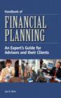 Image for Handbook of Financial Planning : An Expert&#39;s Guide for Advisors and Their Clients