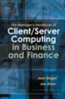 Image for The Manager&#39;s Handbook of Client/Server Computing in Business and Finance