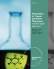 Image for Introduction to organic laboratory techniques  : a small-scale approach