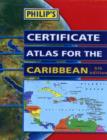 Image for Philip&#39;s certificate atlas for the Caribbean