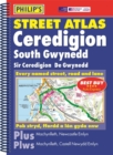 Image for Philip&#39;s Street Atlas Ceredigion, South Gwynedd