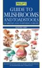Image for Philip&#39;s guide to mushrooms and toadstools of Britain and northern Europe