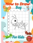 Image for How to Draw Bug Activity Book for Kids : Animal Activity Book for Kids