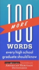 Image for 100 More Words Every High School Graduate Should Know