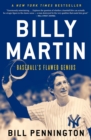Image for Billy Martin: baseball&#39;s flawed genius