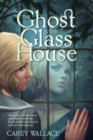 Image for Ghost in the Glass House
