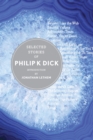 Image for Selected stories of Philip K. Dick