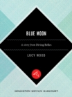 Image for Blue Moon: A Short Story