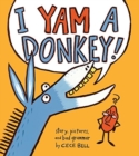 Image for I Yam a Donkey!