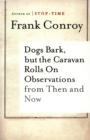 Image for Dogs Bark, but the Caravan Rolls On: Observations from Then and Now