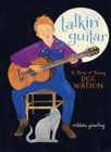 Image for Talkin&#39; Guitar : A Story of Young Doc Watson