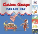 Image for Curious George Parade Day (Read-aloud)