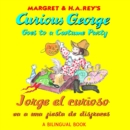Image for Jorge el curioso va a una fiesta de disfraces/Curious George Goes to a Costume Party (Read-aloud)